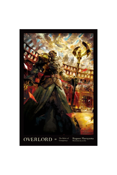 Yen Pr Overlord, Vol. 10 (Light Novel)