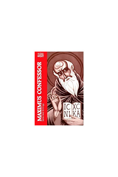 Paulist Pr Maximus the Confessor: Selected Writings