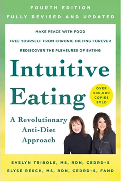 St Martins Pr Intuitive Eating, 4th Edition: An Anti-Diet Revolutionary Approach