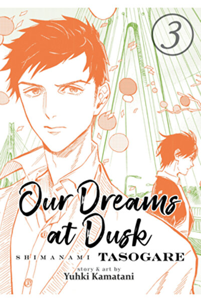 Seven Seas Pr Our Dreams at Dusk: Shimanami Tasogare Vol. 3