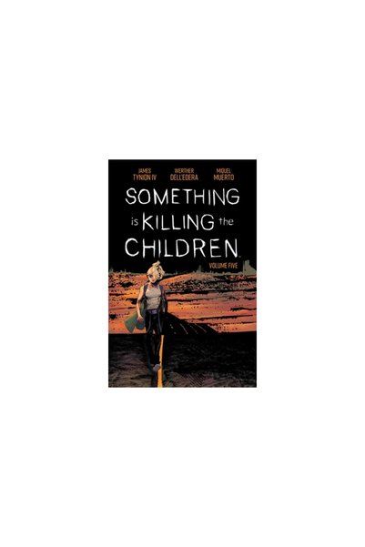 Boom Studios Something Is Killing the Children Vol. 5