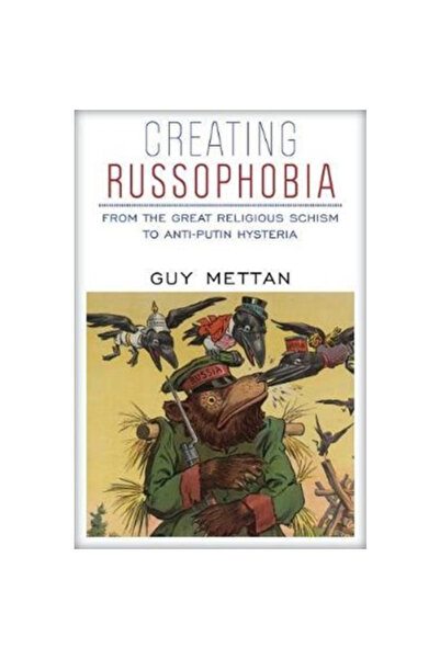 Clarity Pr Inc Crearea rusofobiei: de la Marea Schismă Religioasă la isteria ...