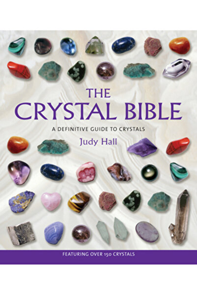 Walking Stick Press The Crystal Bible: A Definitive Guide to Crystals