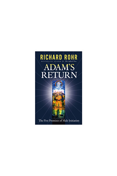 Crossroad Publishing Company Adam's Return: The Five Promises of Male Initiation