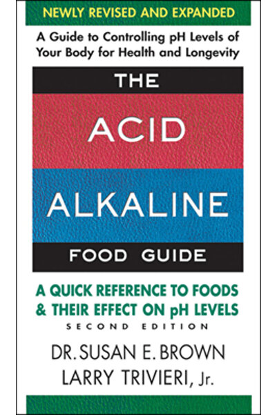 Square One Publ Ghidul alimentar acido-alcalin - Ediția a doua: O referință r...