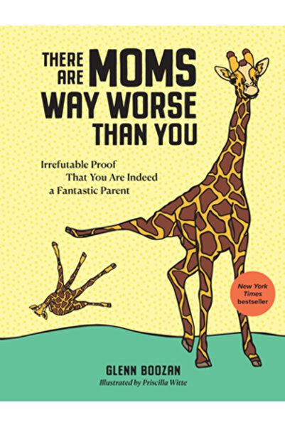 Workman Pr Există mame mult mai rele decât tine: Dovada irefutabilă că ești î...