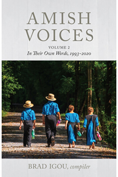 Herald Pr Vocile Amish, volumul 2: În propriile lor cuvinte 1993-2020