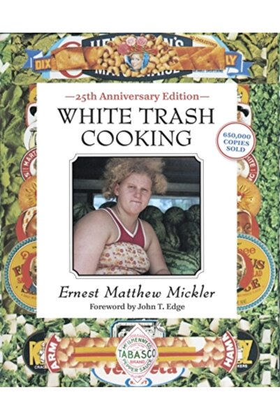 Kessinger Pub Llc White Trash Cooking: 25th Anniversary Edition