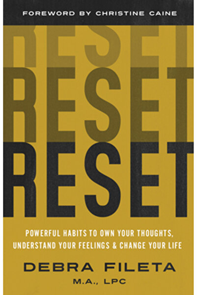 Harvest House Publ Resetare: Obiceiuri puternice pentru a-ți controla gândurile, a-ți înțelege sentimentele și a-ți schimba viața