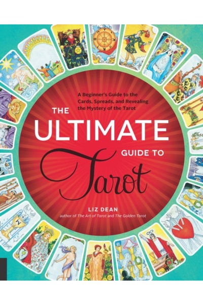 Univ Of California Pr The Ultimate Guide to Tarot: A Beginner's Guide to the ...