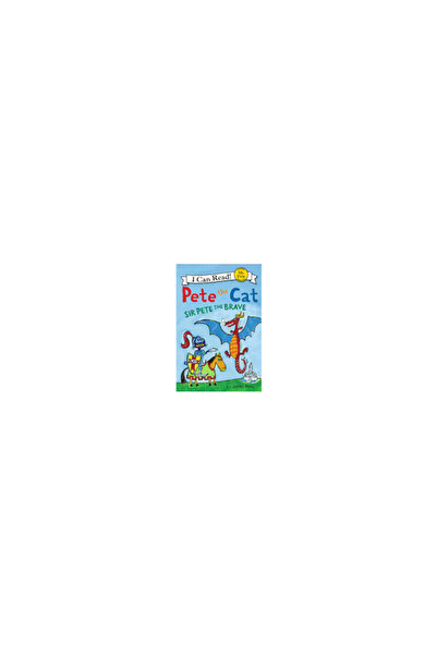 Harper Collins Pete the Cat: Sir Pete the Brave