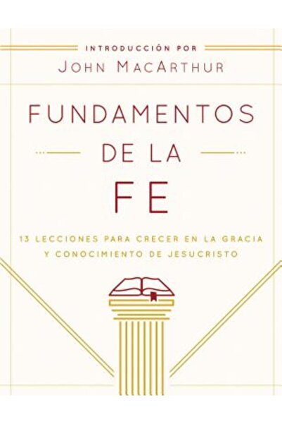 Moody Pub Fundamentos de La Fe (Edicii1/2n Estudiantil): 13 Lecciones Para Cr...