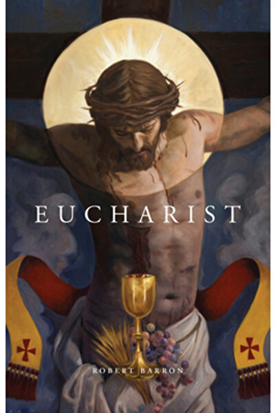 Word On Fire Euharistie