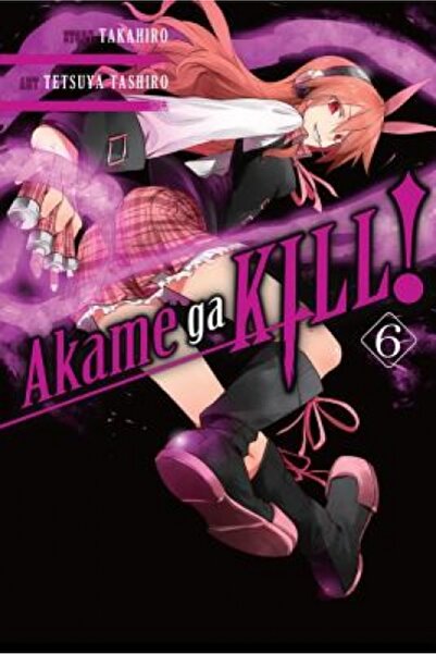 Yen Pr Akame Ga Kill!, Volumul 6