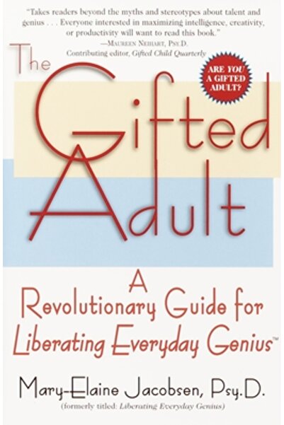 Ballantine Books The Gifted Adult: A Revolutionary Guide for Liberating Every...
