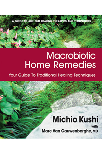 Square One Publ Remedii macrobiotice casnice: Ghidul tău pentru tehnicile tra...