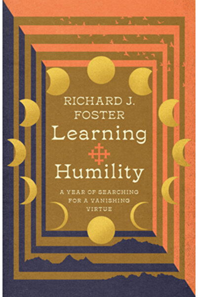 Inter Varsity Pr Învățarea smereniei: un an de căutare a unei virtuți care di...