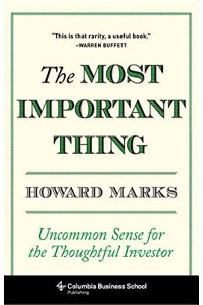 Columbia Univ Pr Cel mai important lucru: Simț neobișnuit pentru investitorul...