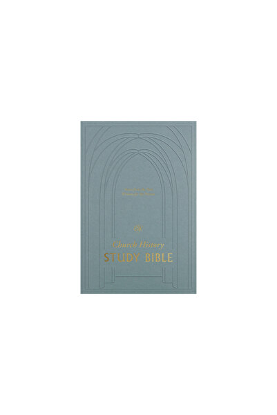 Crossway Books ESV Church History Study Bible: Voices from the Past, Wisdom f...