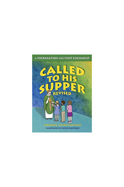 Our Sunday Visitor Chemați la Cina Sa: O pregătire pentru prima Împărtășanie