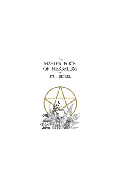 Phoenix Publishing (Wa) The Master Book of Herbalism