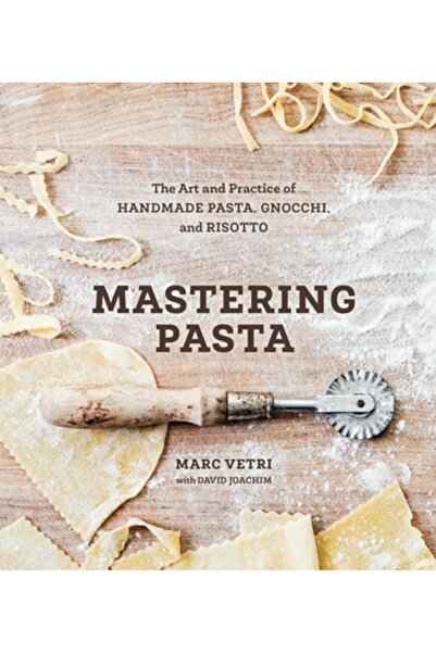 Kessinger Pub Llc Stăpânirea pastelor: Arta și practica pastelor, gnocchi-ulu...