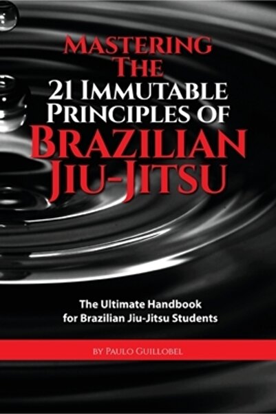 AuthorHouse Stăpânirea celor 21 de principii imuabile ale jiu-jitsu-ului braz...