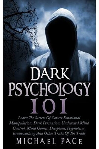 GENERAL BOOKS Psihologie întunecată 101: Învață secretele manipulării emoțion...