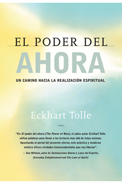 New World Library Puterea prezentului: o cale către realizarea spirituală