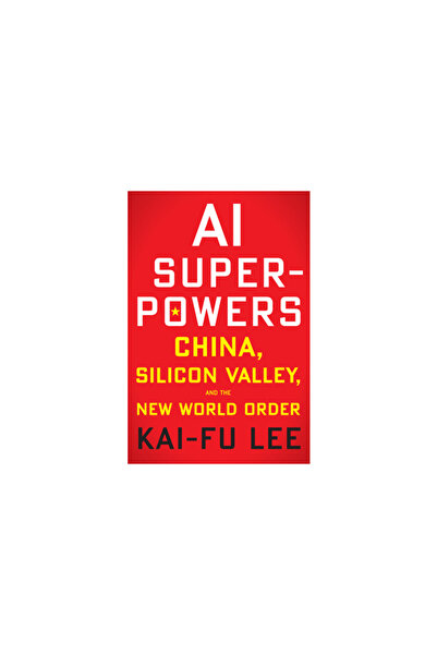 mariner books Superputeri ale inteligenței artificiale: China, Silicon Valley...