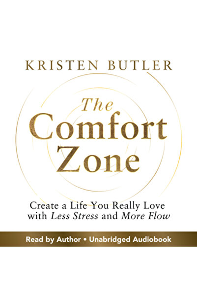 Hay House Zona de confort: Creează-ți o viață pe care o iubești cu adevărat, ...