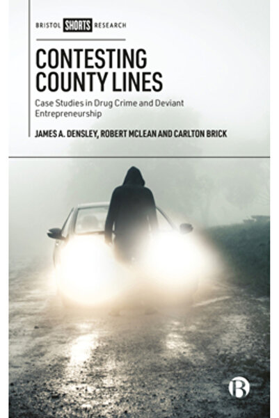 Bristol Univ Pr Contestarea limitelor județene: studii de caz privind crimina...