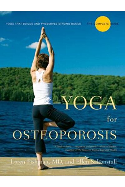 W. W. Norton & Company Yoga pentru osteoporoză: Ghidul complet
