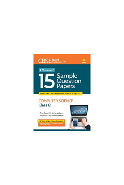 Arihant Pubn India Ltd Examene CBSE 2023 I-Succeed 15 Exemple de subiecte INFORMATICĂ Clasa a XII-a