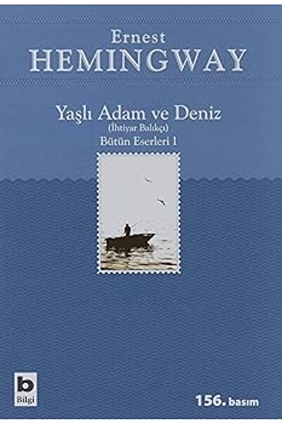 TÜRKİYE İŞ BANKASI KÜLTÜR YAYINLARI Yaşlı Adam ve Deniz: Bütün Eserleri 1 + S...