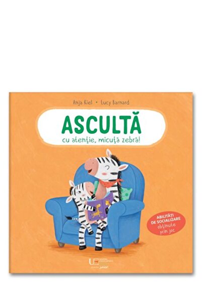 Univers Enciclopedic Asculta cu atentie, micuta zebra!