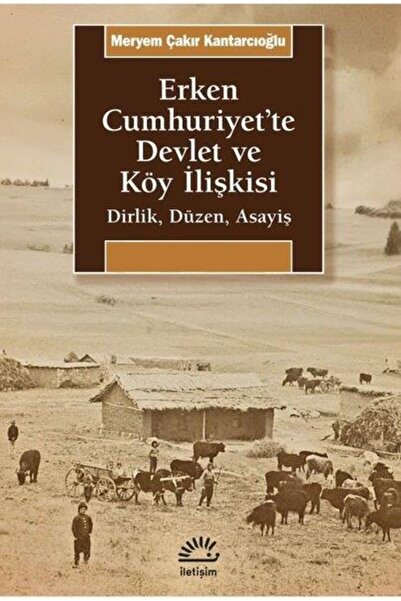 İletişim Yayınları Erken Cumhuriyet'te Devlet ve Köy İlişkisi