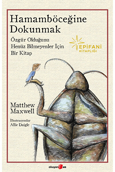 Okuyan Us Yayınevi Hamamböceğine Dokunmak
