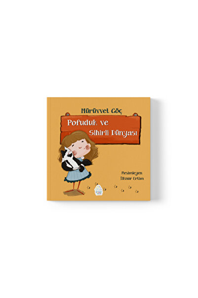 Mahlas Yayınları Mürüvvet Göç - Pofuduk ve Sihirli Dünyası