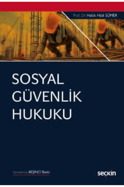 Seçkin Yayıncılık Sosyal Güvenlik Hukuku