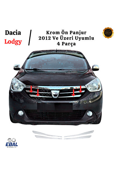 EBAL OTO AKSESUAR Dacia Lodgy Krom Ön Panjur 4 Parça 2012 Ve Üzeri Paslanmaz ...
