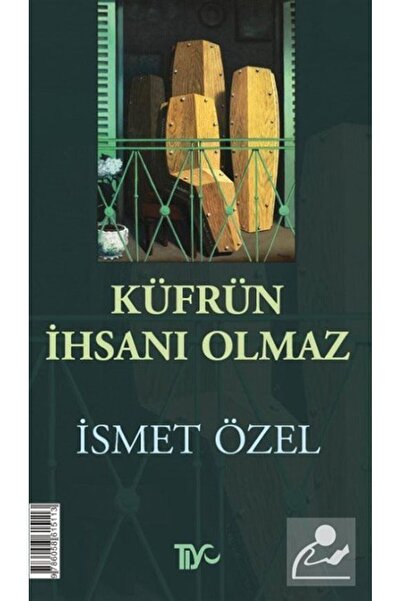 Tiyo Yayınları Küfrün İhsanı Olmaz