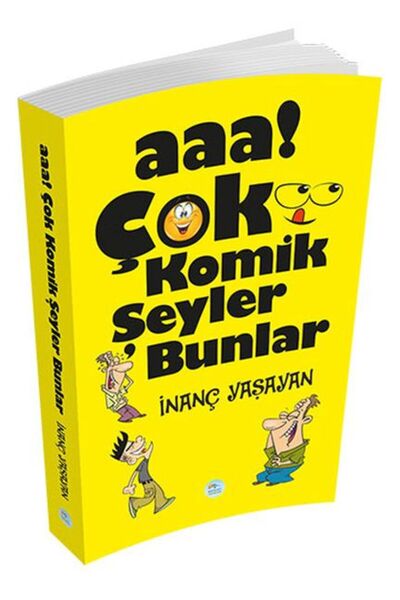 Mavi Çatı Yayınları Aaa! Çok Komik Şeyler Bunlar