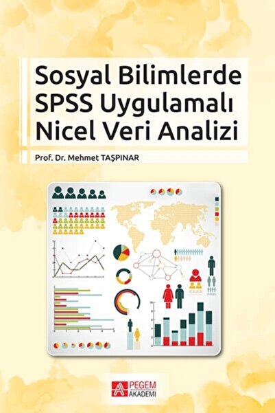 Pegem Akademi Yayıncılık Pegem Sosyal Bilimlerde Spss Uygulamalı Nicel Veri A...