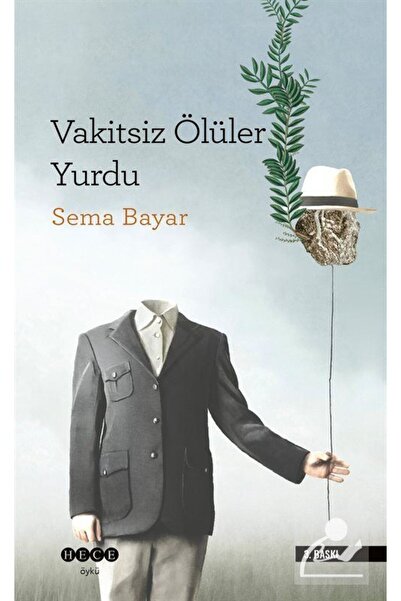 Hece Yayınları Vakitsiz Ölüler Yurdu