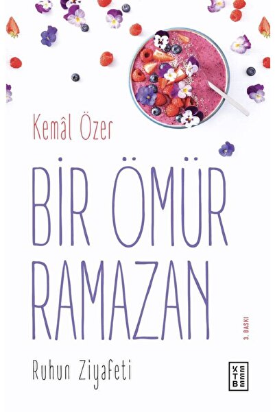 Ketebe Bir Ömür Ramazan - Kemâl Özer