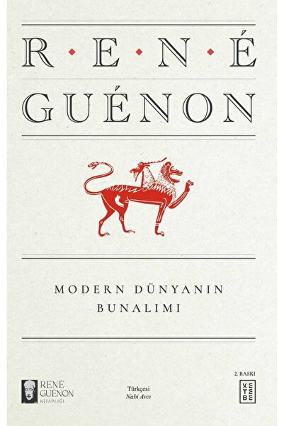Ketebe Modern Dünyanın Bunalımı Rene Guenon