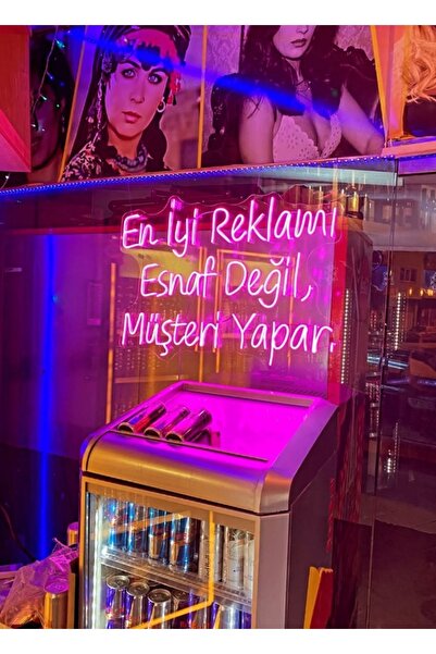 EN İYİ REKLAMI ESNAF DEĞİL MÜŞTERİ YAPAR 75x55 cm NEON TABELA