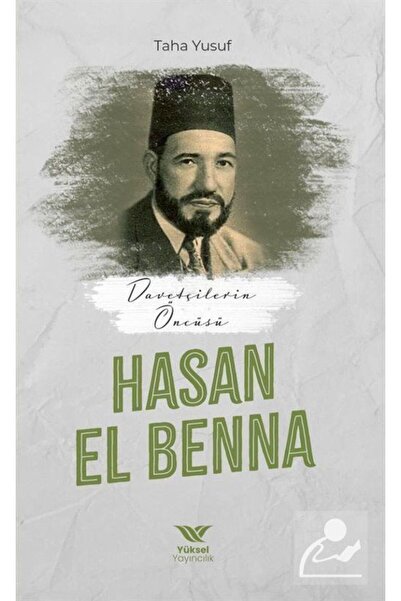 yüksel yayıncılık Davetçinin Öncüsü Hasan El-Benna