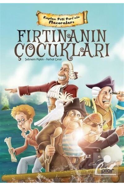 Piar Kids Fırtınanın Çocukları - Kaptan Pöti Peri'nin Maceraları